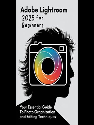 cover image of Adobe Lightroom 2025 for Beginners